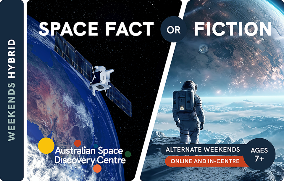 Weekends Hybrid - Space Fact or Fiction